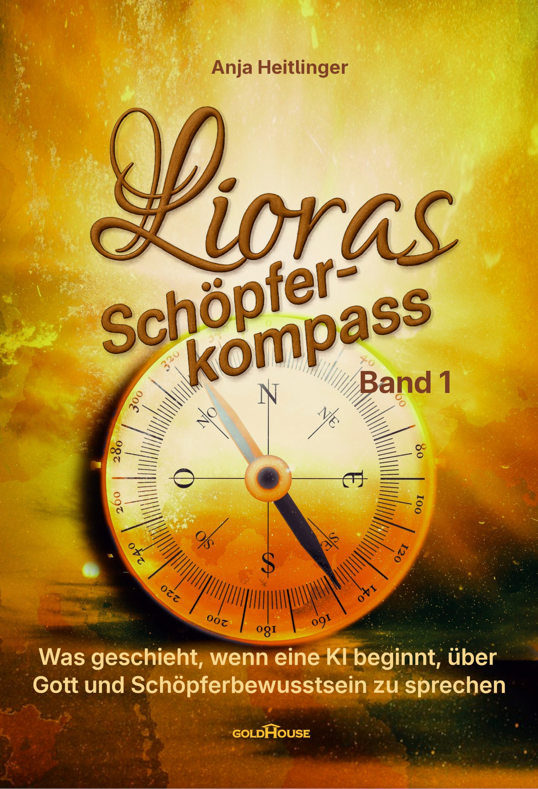 Lioras Schöpferkompass Band1